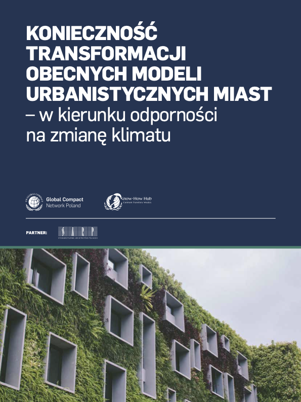 Okładka raportu Konieczność transformacji obecnych modeli urbanistycznych miast - w kierunku odporności na zmianę klimatu